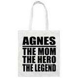 Agnes The Mom The Hero The Legend - Tote Bag White