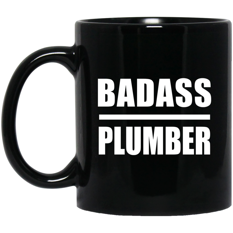 Badass Plumber - 11oz Coffee Mug Black