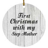 First Christmas With My Step Mother - Circle Ornament F