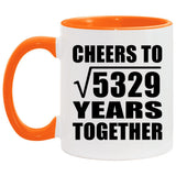 73rd Anniversary Cheers To Square Root of 5329 Years Together - 11oz Accent Mug Orange