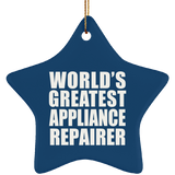 World's Greatest Appliance Repairer - Star Ornament