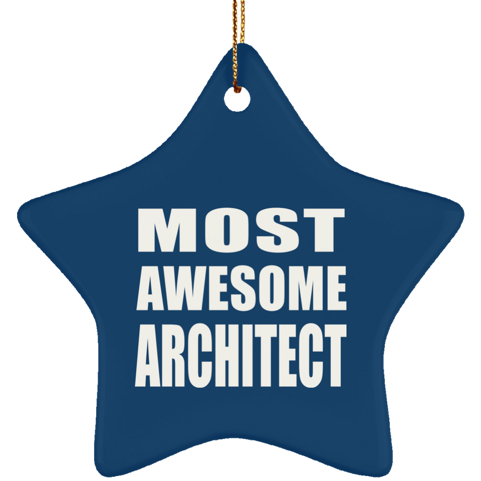 Most Awesome Architect - Star Ornament