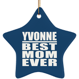 Yvonne Best Mom Ever - Star Ornament