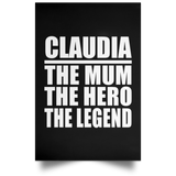 Claudia The Mum The Hero The Legend - Poster Portrait