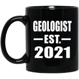 Geologist Established EST. 2021 - 11oz Coffee Mug Black