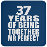 37th Anniversary 37 Years Of Being Mr Perfect - Drink Coaster