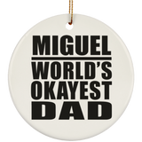 Miguel World's Okayest Dad - Circle Ornament