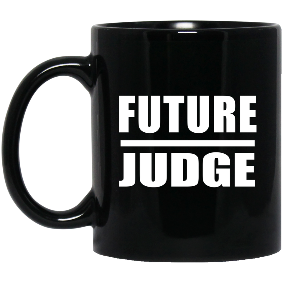 Future Judge - 11oz Coffee Mug Black