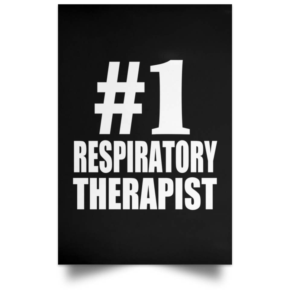Number One #1 Respiratory Therapist - Poster Portrait