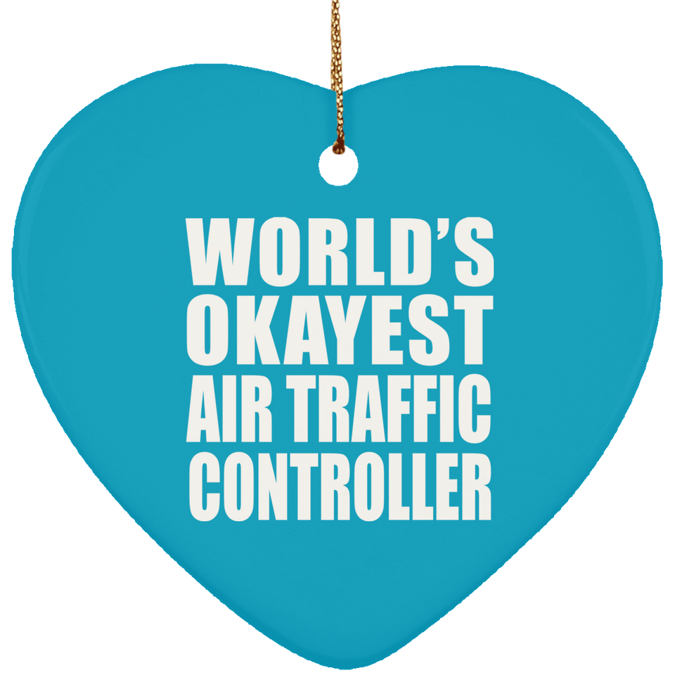 World's Okayest Air Traffic Controller - Heart Ornament