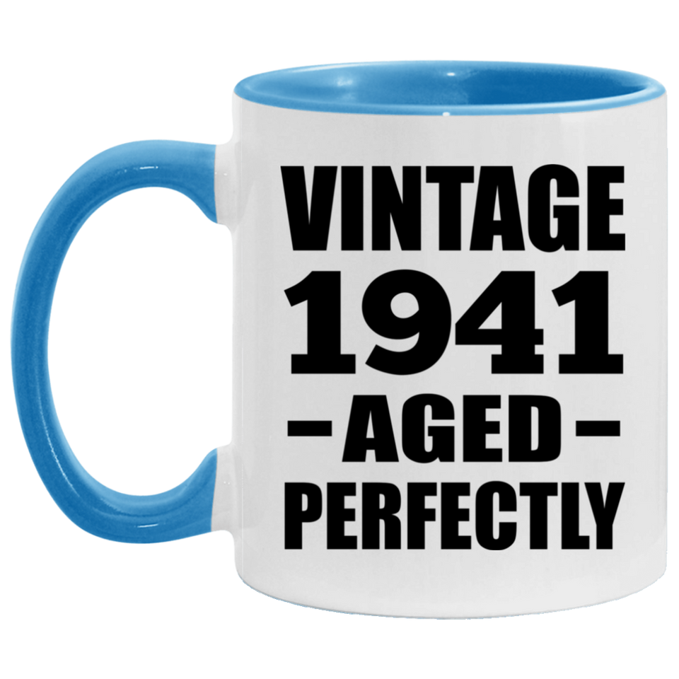 83rd Birthday Vintage 1941 Aged Perfectly - 11oz Accent Mug Blue