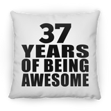37th Birthday 37 Years Of Being Awesome - Throw Pillow