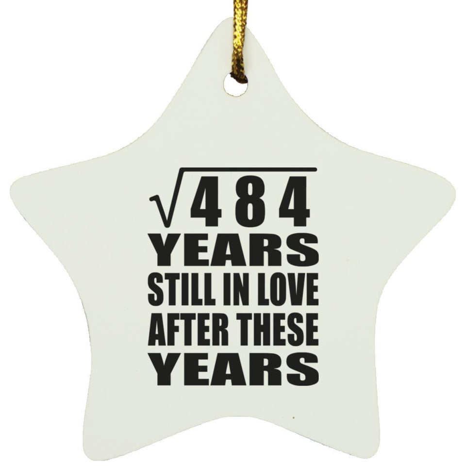 22nd Anniversary Square Root of 484 Years Still In Love - Star Ornament