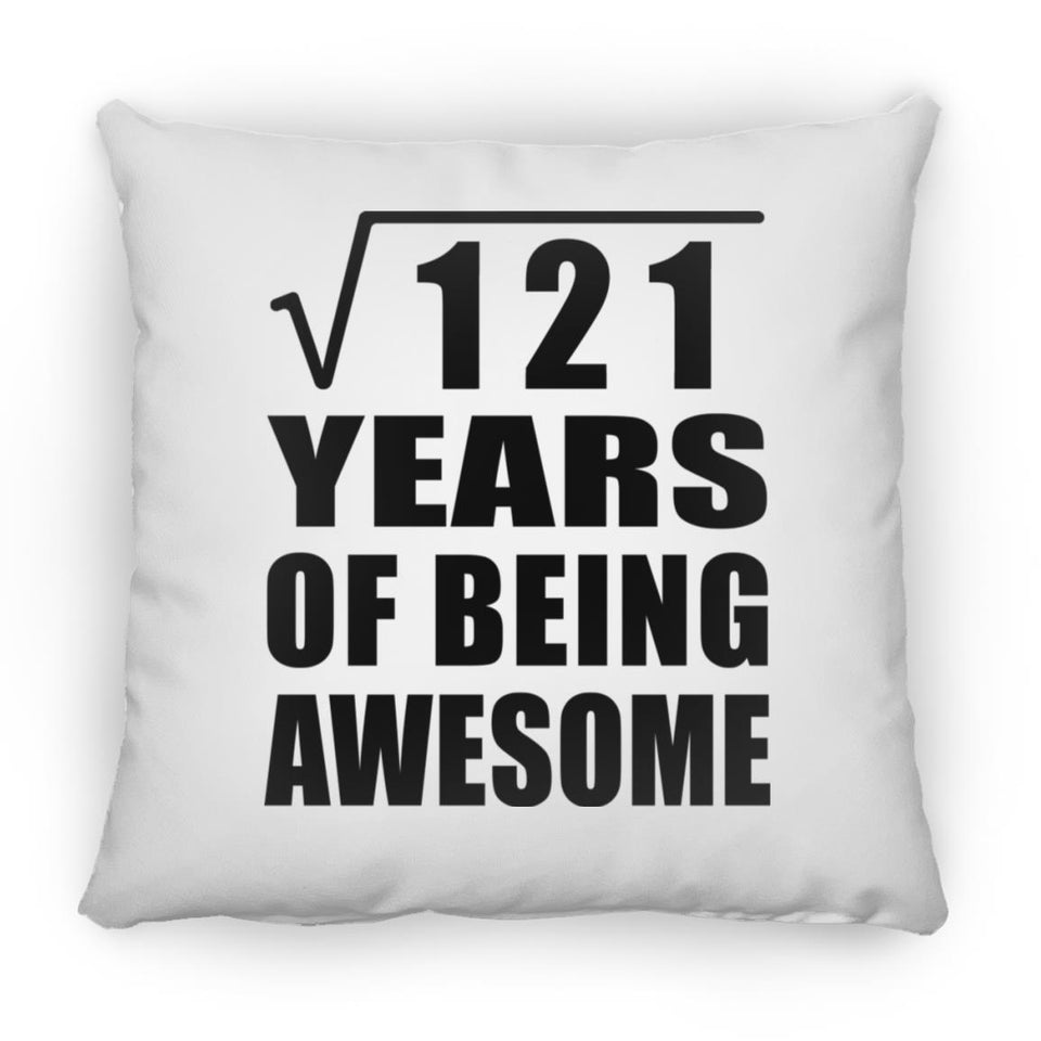 11th Birthday Square Root of 121 Years of Being Awesome - Throw Pillow