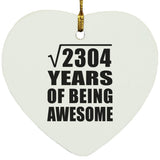 48th Birthday Square Root of 2304 Years of Being Awesome - Heart Ornament
