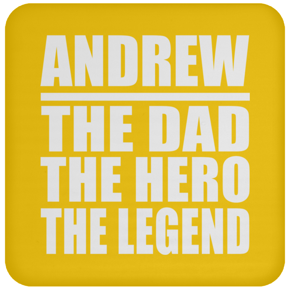 Andrew The Dad The Hero The Legend - Drink Coaster