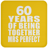 60th Anniversary 60 Years Of Being Mrs Perfect - Drink Coaster