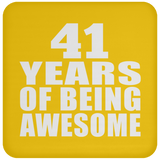 41st Birthday 41 Years Of Being Awesome - Drink Coaster
