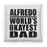 Alfredo World's Okayest Dad - Throw Pillow