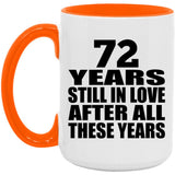 72nd Anniversary 72 Years Still In Love After These Years - 15oz Accent Mug Orange