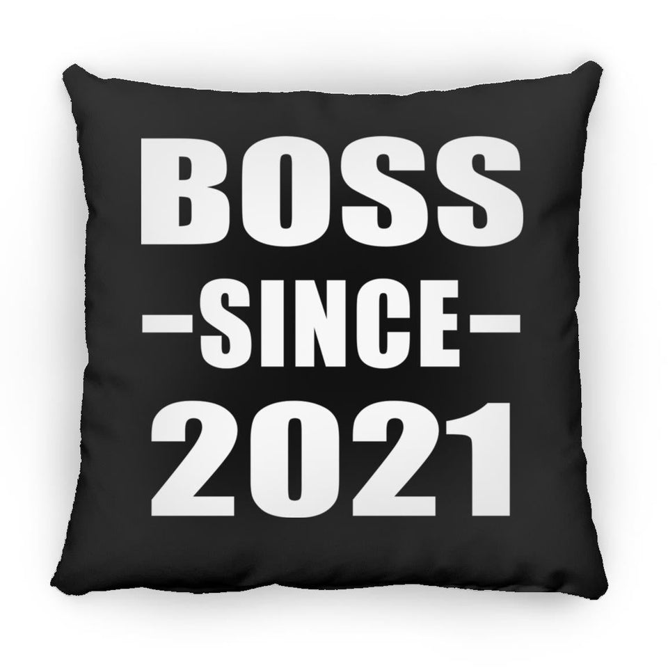 Boss Since 2021 - Throw Pillow Black