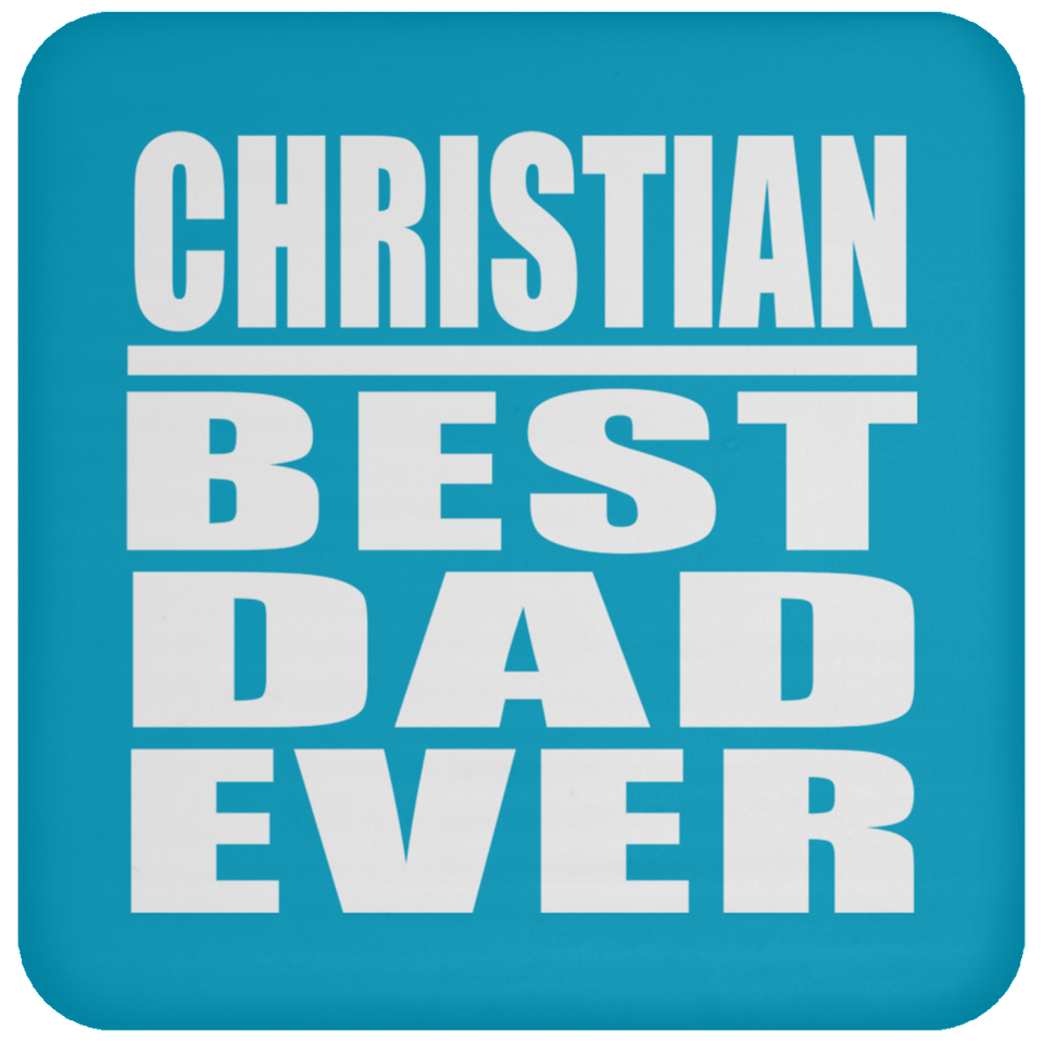 Christian Best Dad Ever - Drink Coaster