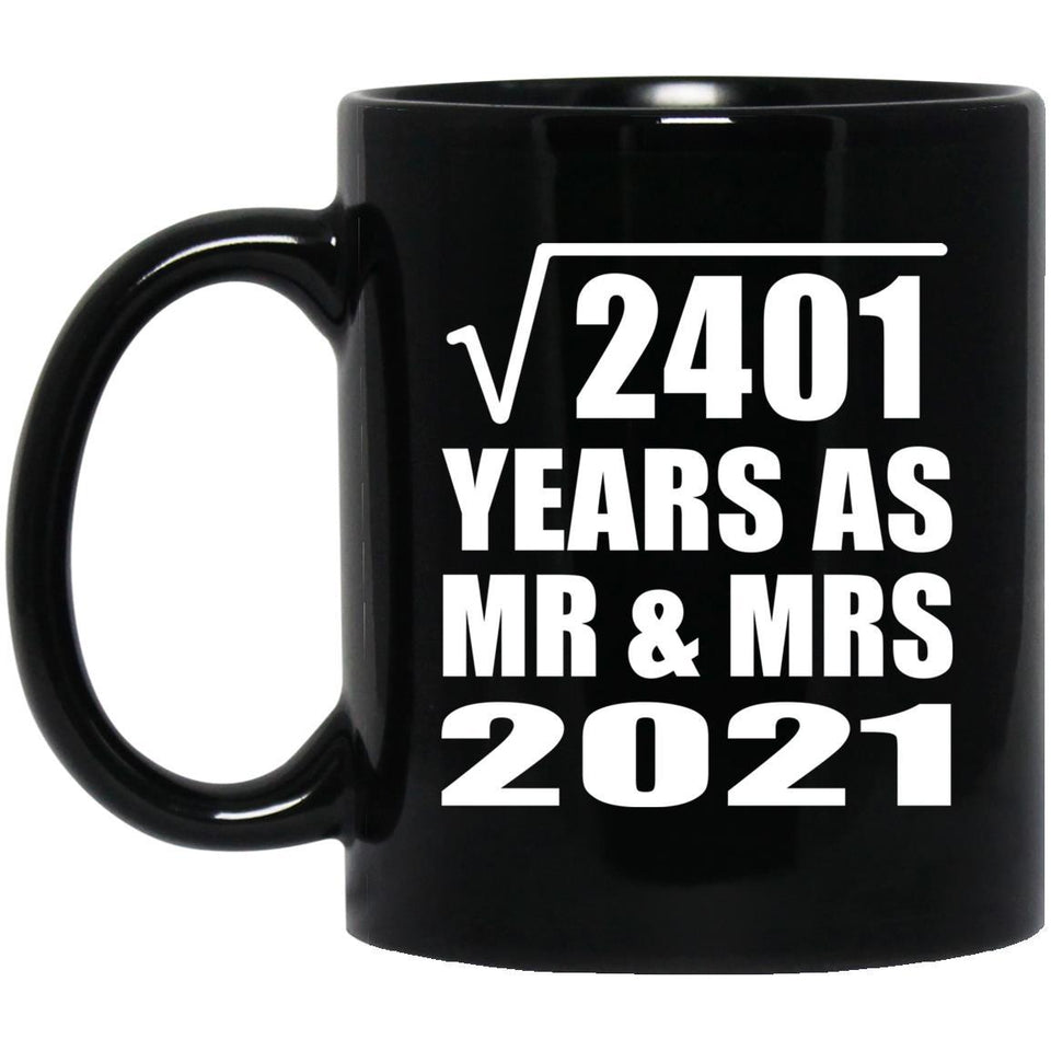 49th Anniversary Square Root of 2401 Years As Mr & Mrs 2021 - 11oz Coffee Mug Black