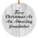 First Christmas As An Amazing Grandfather - Circle Ornament F