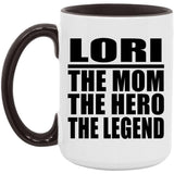 Lori The Mom The Hero The Legend - 15oz Accent Mug Black