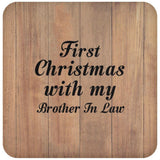 First Christmas With My Brother In Law - Drink Coaster C