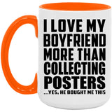 I Love My Boyfriend More Than Collecting Posters - 15oz Accent Mug Orange