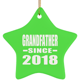 Grandfather Since 2018 - Star Ornament