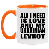 All I Need Is Love And My Ukrainian Levkoy - 11oz Accent Mug Orange