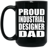 Proud Industrial Designer Dad - 15oz Coffee Mug Black