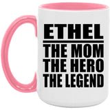 Ethel The Mom The Hero The Legend - 15oz Accent Mug Pink