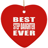 Best Step Daughter Ever - Heart Ornament