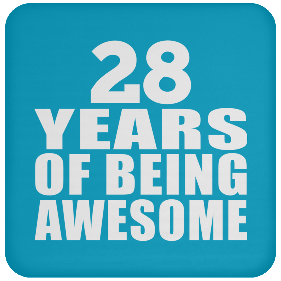 28th Birthday 28 Years Of Being Awesome - Drink Coaster