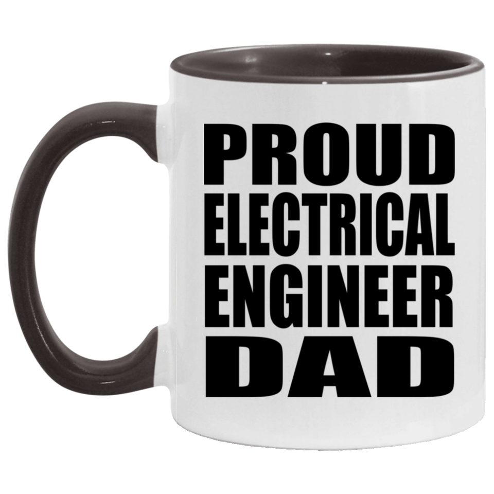 Proud Electrical Engineer Dad - 11oz Accent Mug Black