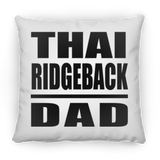 Thai Ridgeback Dad - Throw Pillow