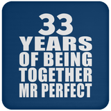 33rd Anniversary 33 Years Of Being Mr Perfect - Drink Coaster