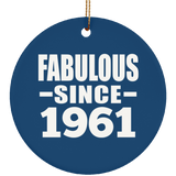 63rd Birthday Fabulous Since 1961 - Circle Ornament