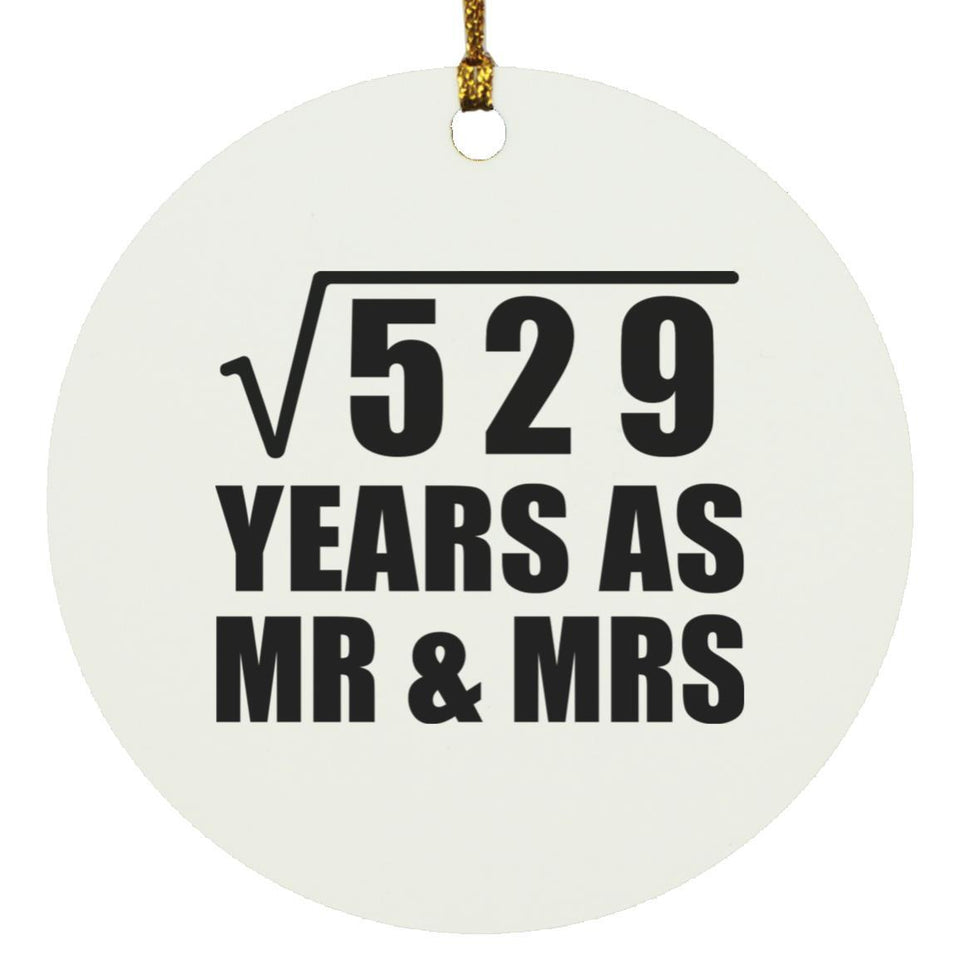 23rd Anniversary Square Root of 529 Years As Mr & Mrs - Circle Ornament