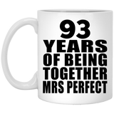 93rd Anniversary 93 Years Of Being Mrs Perfect - 11 Oz Coffee Mug