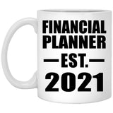 Financial Planner Established EST. 2021 - 11oz Coffee Mug
