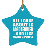 All I Care About Is Jagdterrier - Star Ornament