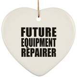 Future Equipment Repairer - Heart Ornament