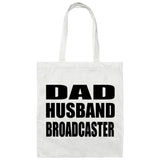Dad Husband Broadcaster - Tote Bag White