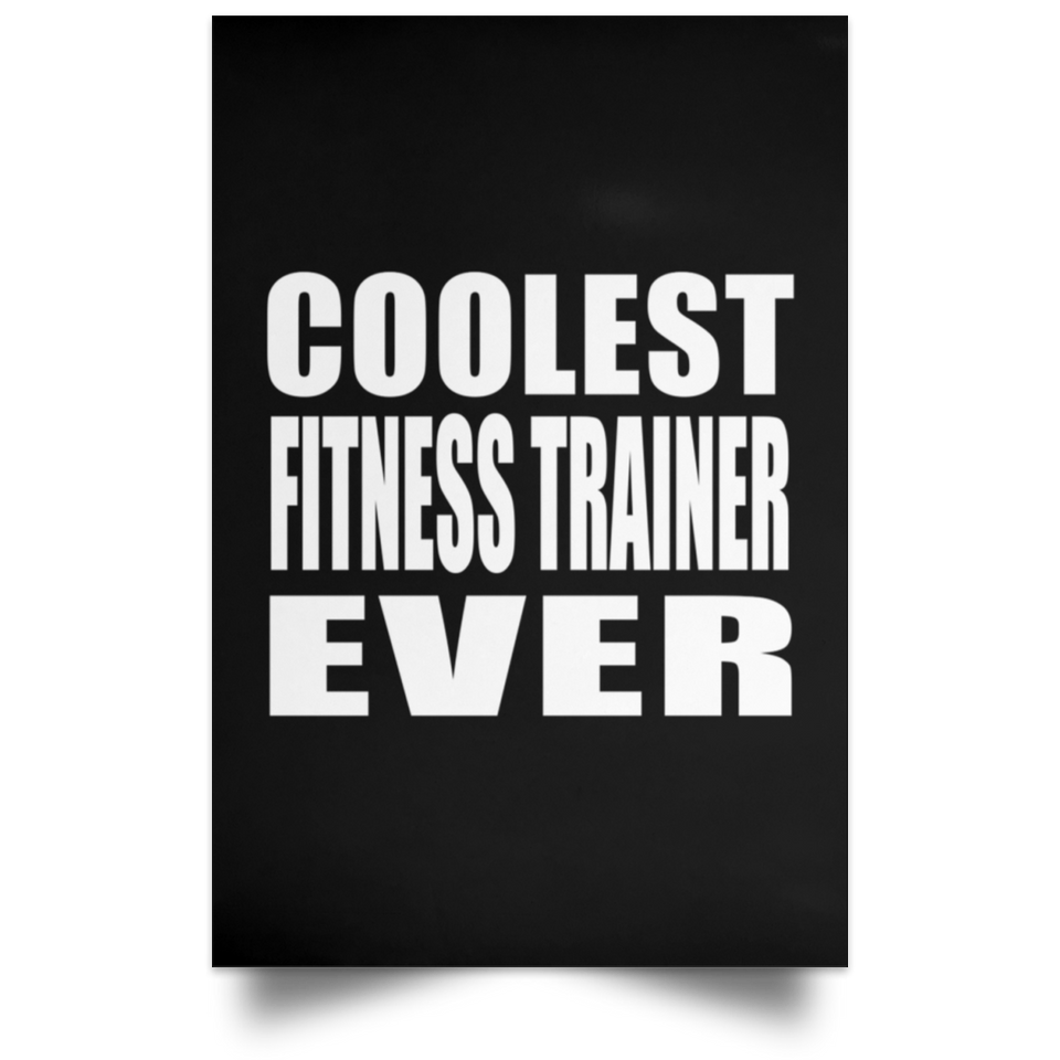 Coolest Fitness Trainer Ever - Poster Portrait