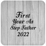 First Year As Step Father 2022 - Drink Coaster F