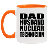 Dad Husband Nuclear Technician - 11oz Accent Mug Orange